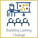 Building Lasting Change